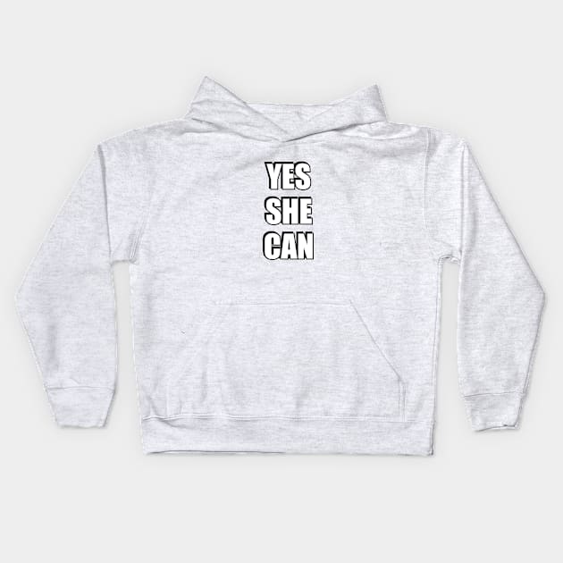 Yes She Can - Happy Womens Day Kids Hoodie by InspireMe